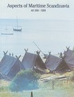 Aspects of Maritime Scandinavia AD 200-1200: Nordic Seminar on Maritime Aspects of Archaeology : Selected Papers by Viking Ship Museum (Hardback, 1999)