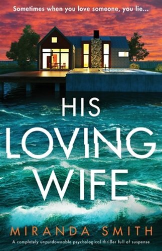 His Loving Wife: A completely unputdownable psychological thriller full of: New - Picture 1 of 1