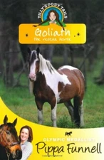 Goliath: The Rescue Horse (Tilly's Pony Tails) By Pippa Funnell