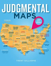 Judgmental Maps: Your City. Judged., Gillaspie, Trent