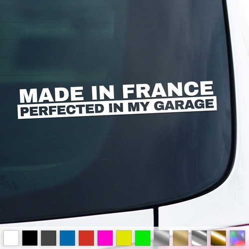 Sintonizador de calcomanías hecho en Francia perfeccionado en mi garaje pegatina coche camión idea de regalo - Imagen 1 de 6