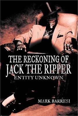 The Reckoning of Jack the Ripper: Entity Unknown (Paperback or Softback)