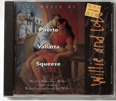 WILLIE AND LOBO  THE MUSIC OF PUERTO VALLARTA SQUEEZE  MESA RECORDS   CD 4134