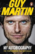 Guy Martin: My Autobiography - 9780753555033