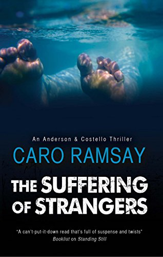The Suffering of Strangers: A Scottish police procedural: 9... - Ramsay, Caro