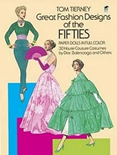 Great Fashion Designs of the Fifties : 30 Haute Couture Costumes