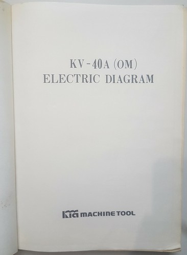 KIA KV 40A MACHINING CENTER INSTRUCTION MANUAL & ELECTRICAL DIAGRAM - Picture 4 of 4