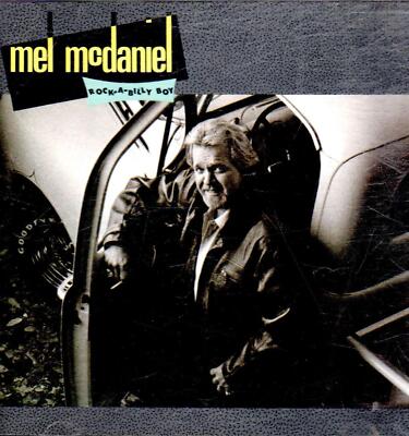 MEL MCDANIEL - Rock-A-Billy Boy          ....Z38