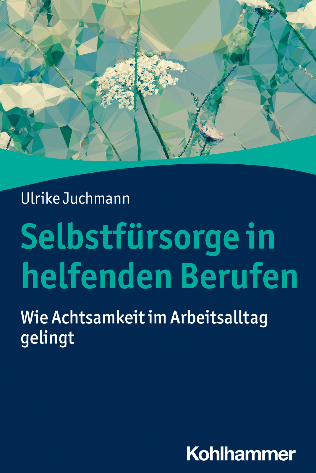 Thumbnail - Ulrike Juchmann / Selbstfürsorge In Helfenden Berufen