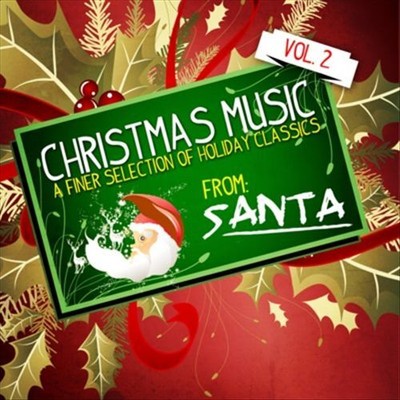 VARIOUS ARTISTS - CHRISTMAS MUSIC 2: FINER SELECTION HOLIDAY