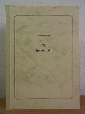 Die Stecknitzfahrt. Ein alter Wasserweg, der spätere Elbe-Lübeck-Kanal - geschic