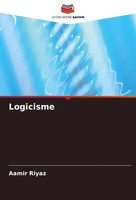 Logicisme Aamir Riyaz Taschenbuch FranzöSisch 2024 Editions Notre Savoir