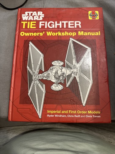 Star Wars TIE Fighter Owners' Workshop Manual: Imperial and... - Windham, Ryder