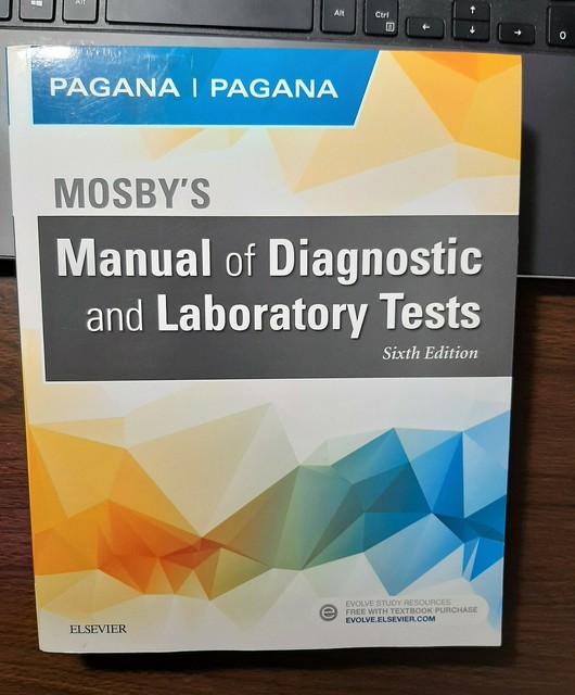 Mosby's Manual of Diagnostic and Laboratory Tests by Timothy J. Pagana and Kathleen Deska Pagana