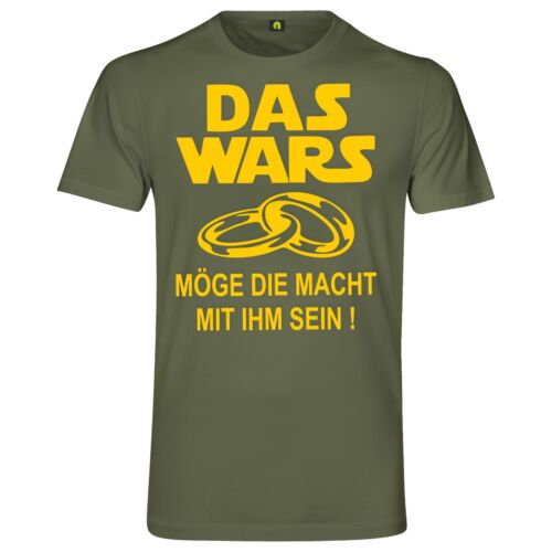 JGA Das Wars T-Shirt - Junggesellenabschied Star Möge Die Macht Mit Ihm Sein - Bild 21 von 24
