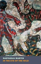 In the Eye of the Wild by Martin, Nastassja [Paperback]