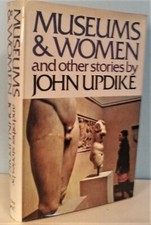 Updike. Museums and Women and Other Stories (1972 1st ed.)
