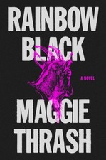 Rainbow Black, Paperback by Thrash, Maggie, Like New Used, Free shipping in t...