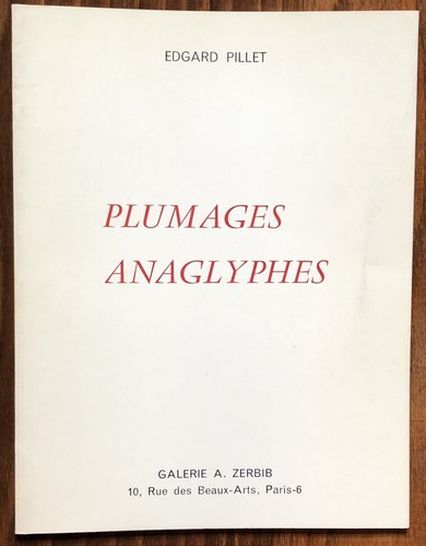 EDGARD PILLET : PLUMAGES ANAGLYPHES (Galerie Zerbib 1973) - Picture 2 of 6