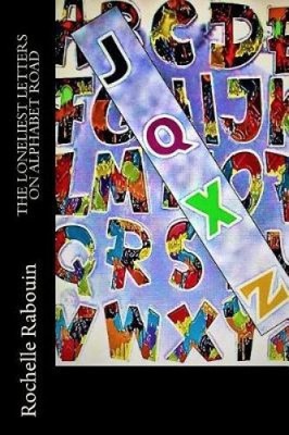 The Loneliest Letters on Alphabet Road: The Least Used Letters Story