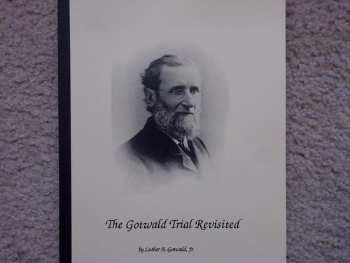 The Gotwald Trial Revisited -- Luther A. Gotwald Jr. -- March 1999 Printing - Picture 2 of 9