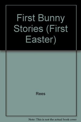 First Bunny Stories (First Easter),Rees
