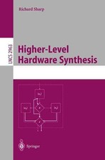 Higher-Level Hardware Synthesis by Richard Sharp (English) Paperback Book