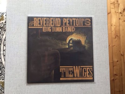 The Reverent Paytons Big Damn Band The Wages LP