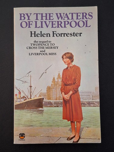 BY THE WATERS OF LIVERPOOL by HELEN FORRESTER 1988 S/C EXC