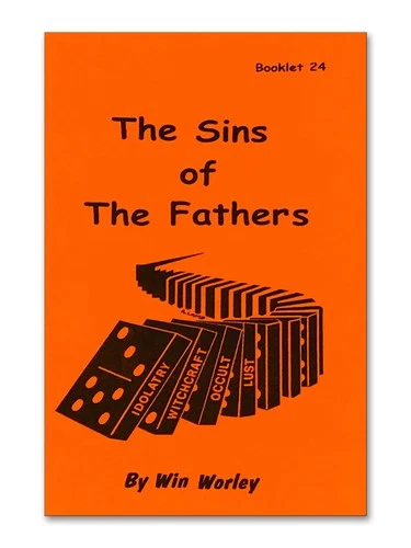 The Sins of the Fathers - Booklet #24 by Win Worley