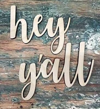 Hey Yall (Separate Pieces) Sign, Craft, Cutout, Wall Hanger, Door Hanger