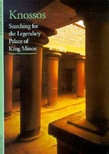 Knossos Searching for the Legendary Palace of King Minos (Discoveries) - GOOD