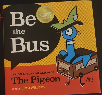 SIGNED AUTOGRAPHED ''Be the Bus'' by Mo Willems NEW COLLECTORS EDITION Pigeon