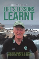 Life's Lessons Learnt Sean A O'reilly Taschenbuch Kartoniert / Broschiert 2016