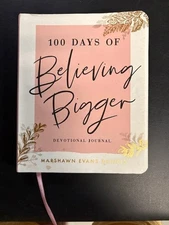 100 Days of Believing Bigger by Marshawn Evans Daniels (2020, Trade Paperback)