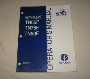 New-Holland-TN65F-TN75F-TN90F-Tractor-Operator-039-s-Owner-039-s-Manual