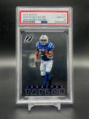 2023 Panini Zenith #10 Jonathan Taylor 1994 Pacific Silver PSA 10 Gem Mint