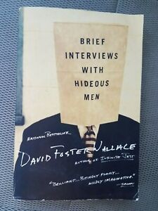 Brief Interviews with Hideous Men by David Foster Wallace Brief Interviews with Hideous Men by David Foster Wallace