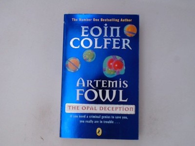 Artemis Fowl: The Opal Deception (Artemis Fowl, 4) Colfer, Eoin: