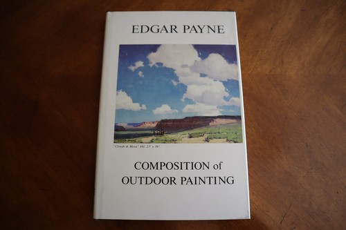 Composition of Outdoor Painting, Edgar Payne Hardcover 2005 Has HIghlighting