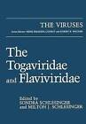 The Togaviridae and Flaviviridae by Springer-Verlag New York Inc. (Paperback, 2012)