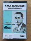 CHICK HENDERSON - 20 Golden greats - cassette  -  excellent