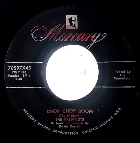 THE CREW-CUTS - Chop Chop Boom / Don't Be Angry - Vinyl 45rpm Mercury 70597X45 - Imagen 2 de 4