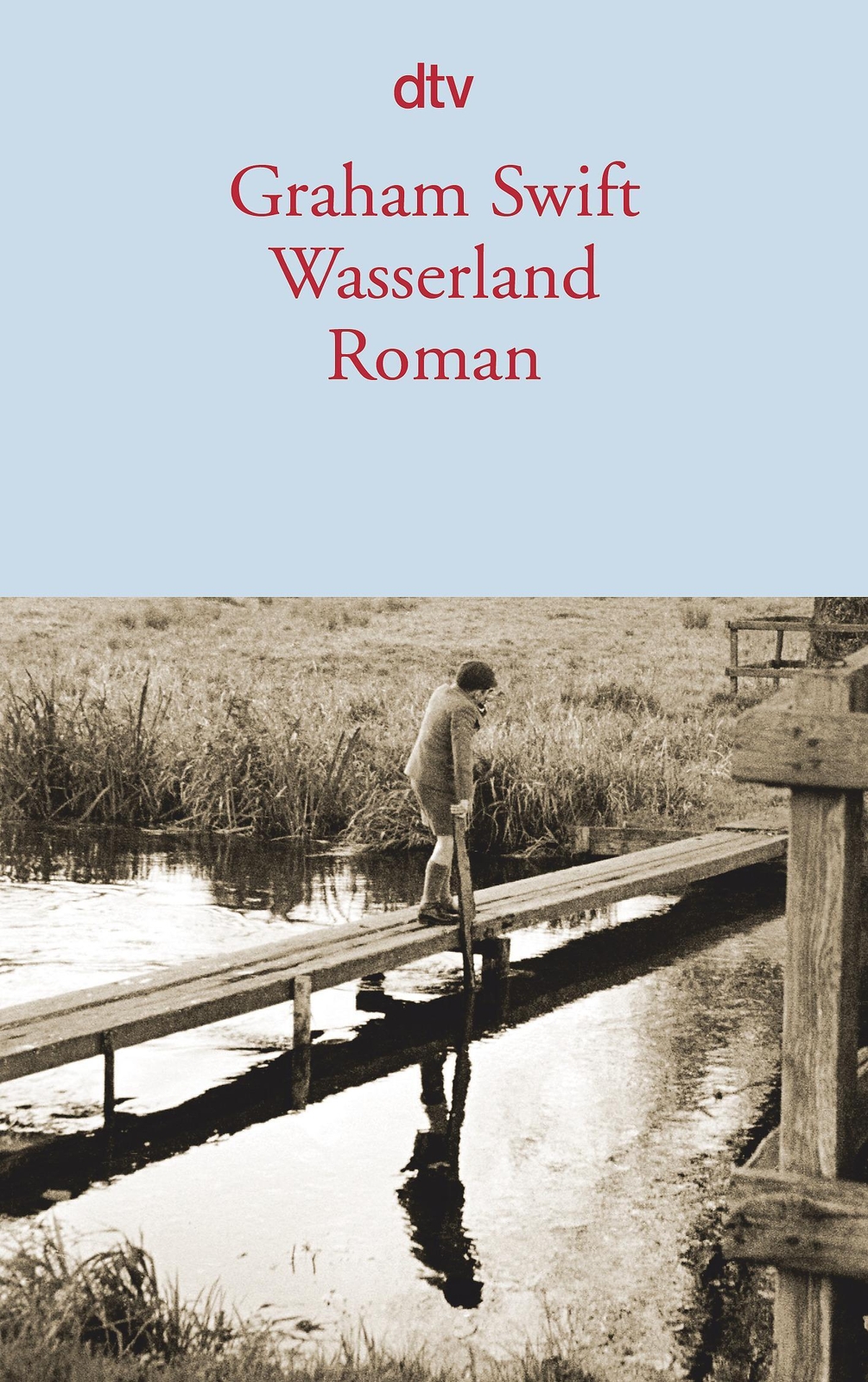 Thumbnail - Wasserland Graham Swift Taschenbuch Dtv 492 S. Deutsch 2011 Ean