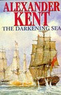 The Darkening Sea by Alexander Kent (Hardback, 1993)