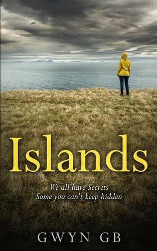 Islands: A page turning story of love, secrets and... - Garfield-Bennett, Gwyn