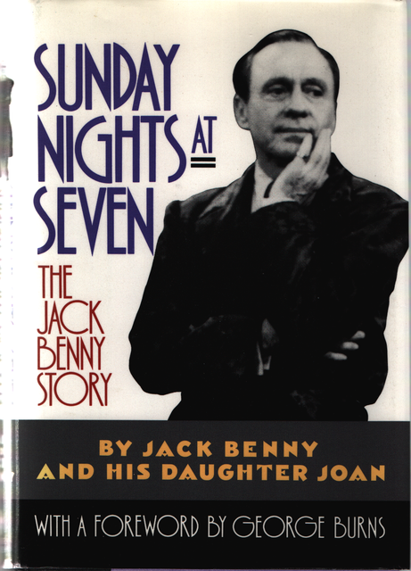 sunday nights at seven the jack benny story sunday nights at seven the jack benny story