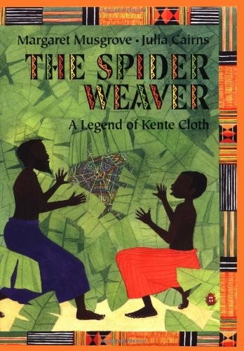 THE SPIDER WEAVER: A LEGEND OF KENTE CLOTH By Margaret Musgrove & Julia Cairns - Imagen 1 de 1