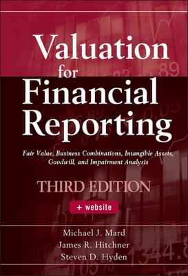 Valuation for Financial Reporting by Michael J. Mard