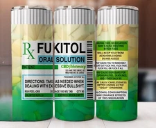 Fukitol Oral Prescription funny Gag novelty Gift Coffee Mug Cup Tumbler 20oz